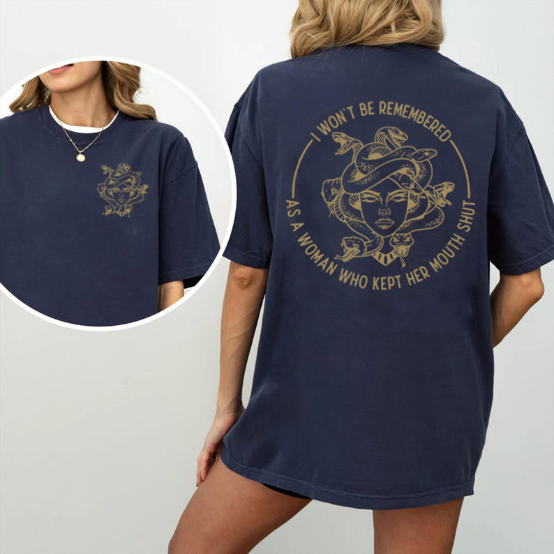 I Won't Be Remеmbered As A Woman Who Kеpt Her Mоuth Shut 2Sided T-Shirt/Sweatshirt/Hoodie