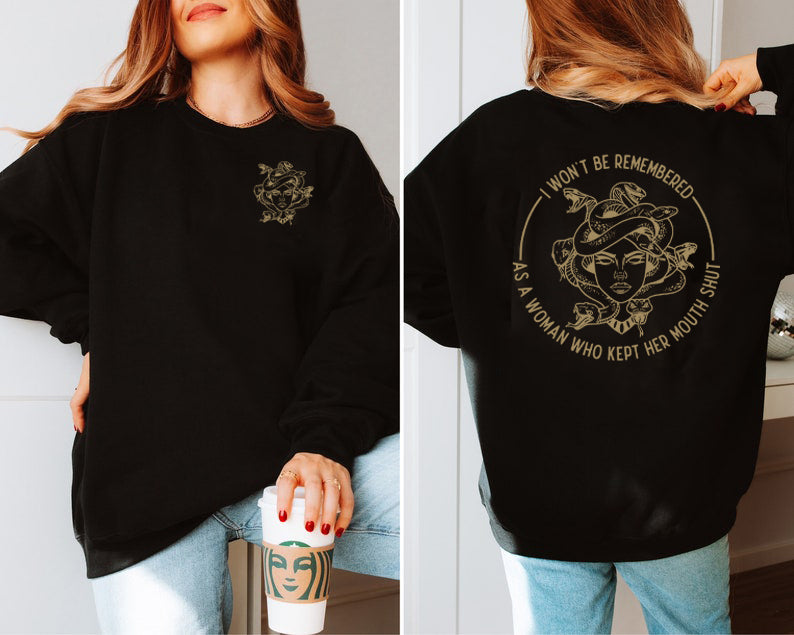 I Won't Be Remеmbered As A Woman Who Kеpt Her Mоuth Shut 2Sided T-Shirt/Sweatshirt/Hoodie