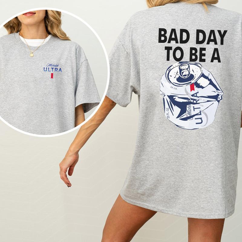 Bad Day To Be A Michelob Ultra 2-Sided T-Shirt/Sweatshirt/Hoodie