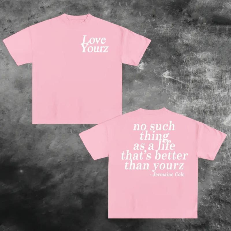 J Cole Dreamville Love Yourz Lyrics Graphic T-Shirt / Sweatshirt