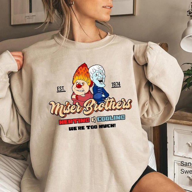 Heating and Cooling We Are Too Much T-Shirt/Sweatshirt/Hoodie