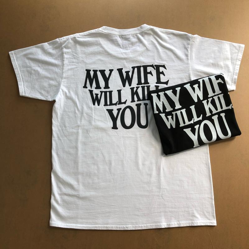 My Wife Will Kill You Shirt, Funny Husband Gift, Couple T-Shirt