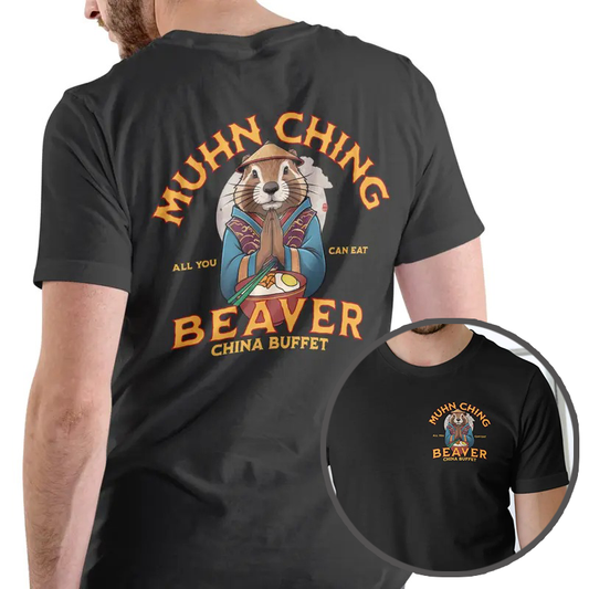 Muhn Ching Beaver T-Shirt/Sweatshirt/Hoodie
