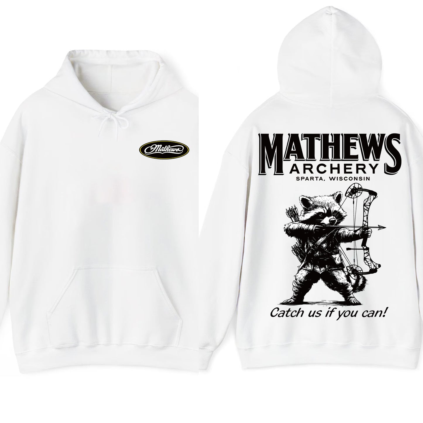 Mathews Archery Raccoon Catch Us If You Can T-Shirt/Sweatshirt/Hoodie