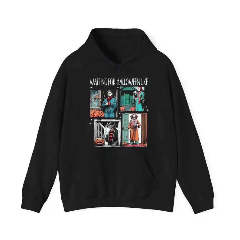 Waiting For Halloween Like T-Shirt/Sweatshirt/Hoodie