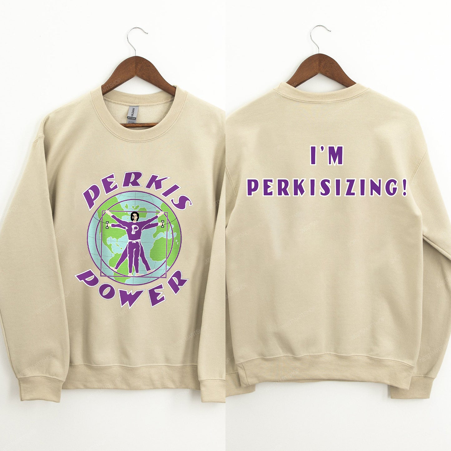 Perkis Power I'm Perkisizing T-Shirt/Sweatshirt/Hoodie