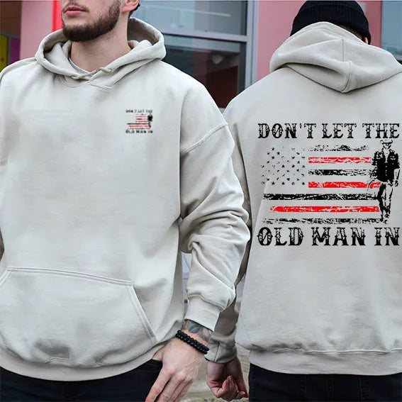 Don't Let The Old Man In T-Shirt/Sweatshirt/Hoodie