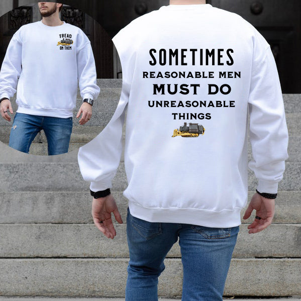 Tread On Them, Sometimes Reasonable Men T-Shirt/Sweatshirt/Hoodie
