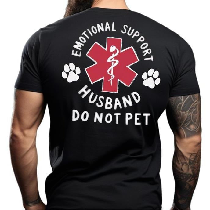 Emotional Support Husband Do Not Pet Medical Symbol T-Shirt/Sweatshirt/Hoodie