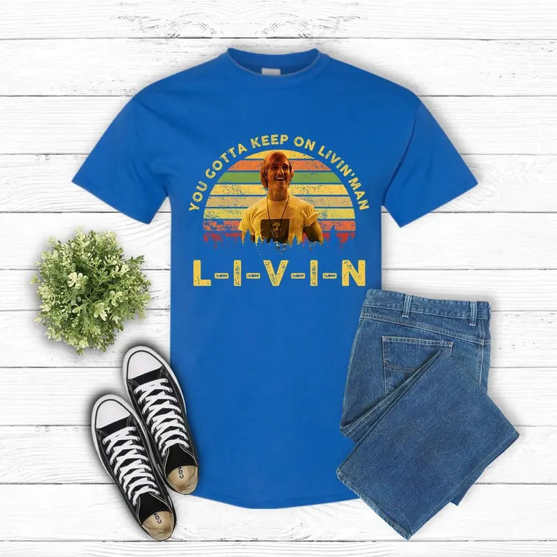 David Wooderson Quote Retro Movie Graphic T-Shirt/Sweatshirt/Hoodie