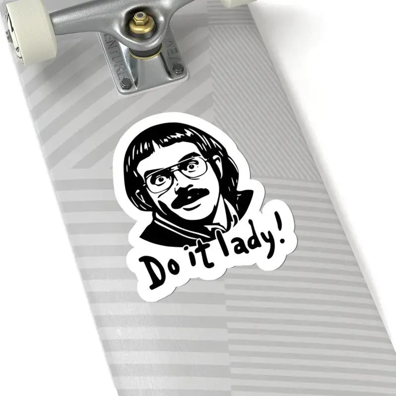 Do It Lady! Motivational Sticker