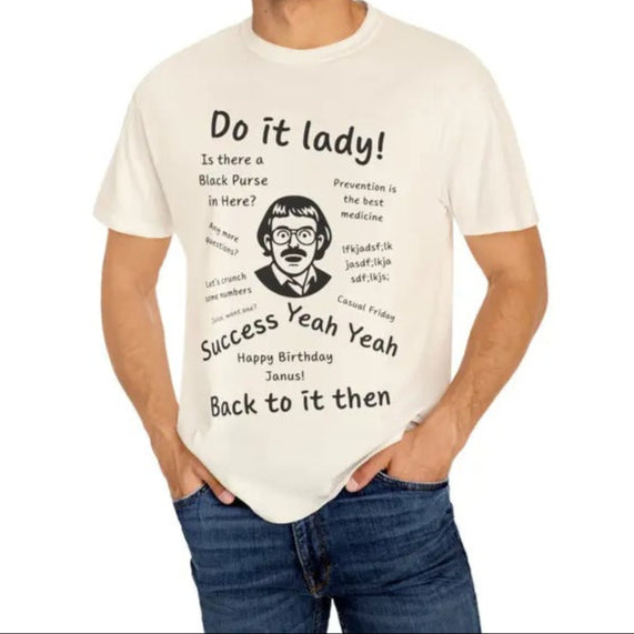 Do It Lady Quote Funny Graphic Unisex T-Shirt/Sweatshirt/Hoodie