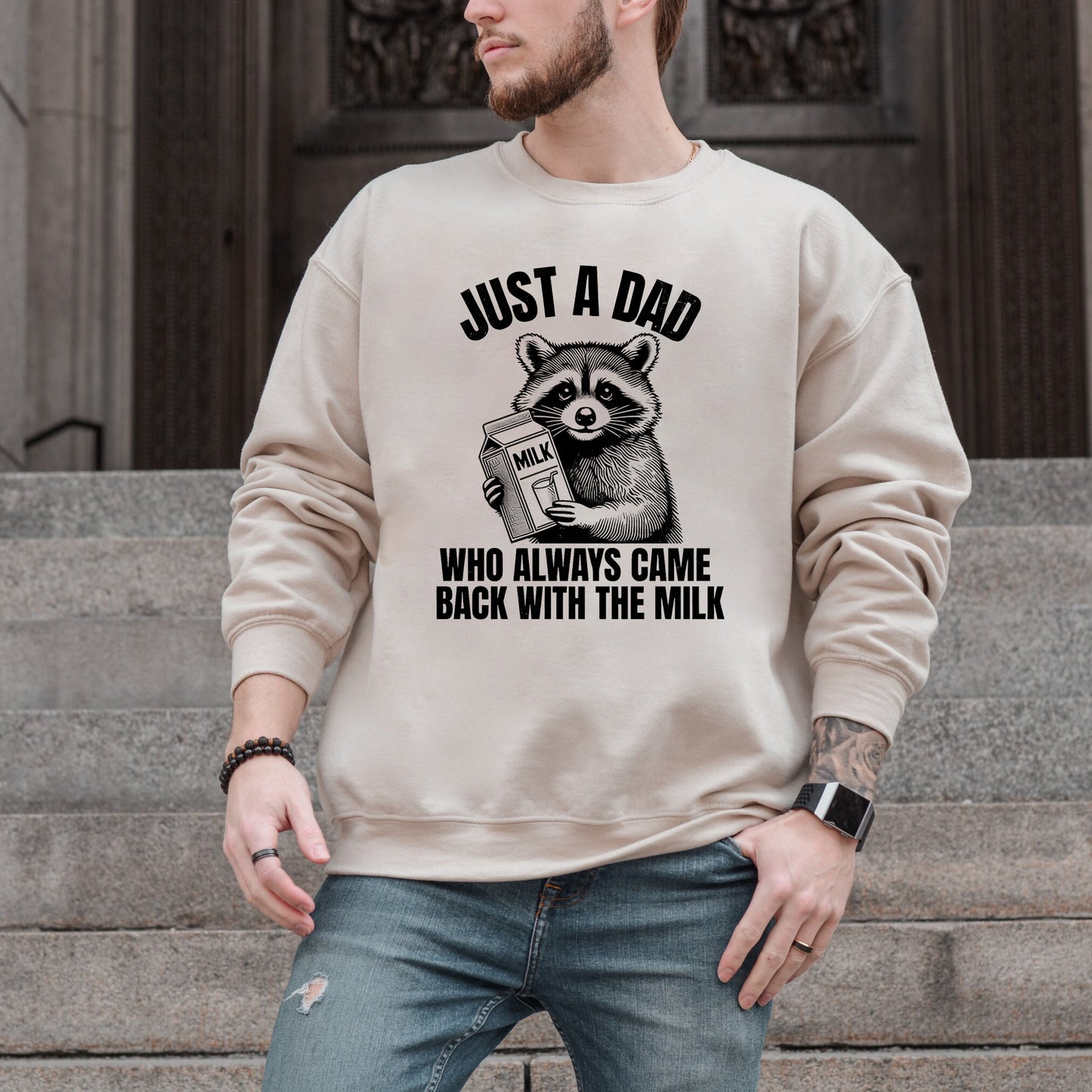 Just A Dad Who Came Back With The Milk Father's Day Raccoon T-Shirt / Sweatshirt