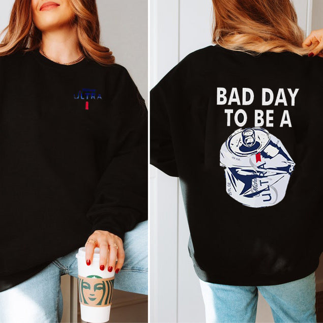 Bad Day To Be A Michelob Ultra 2-Sided T-Shirt/Sweatshirt/Hoodie