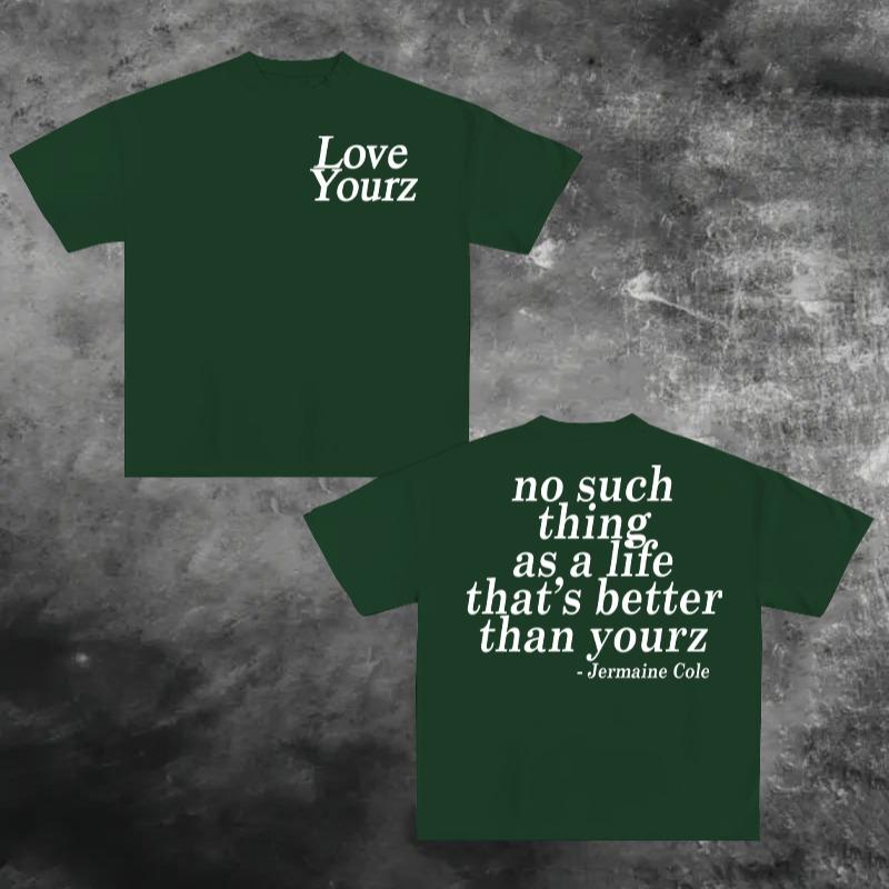 J Cole Dreamville Love Yourz Lyrics Graphic  T-Shirt / Sweatshirt