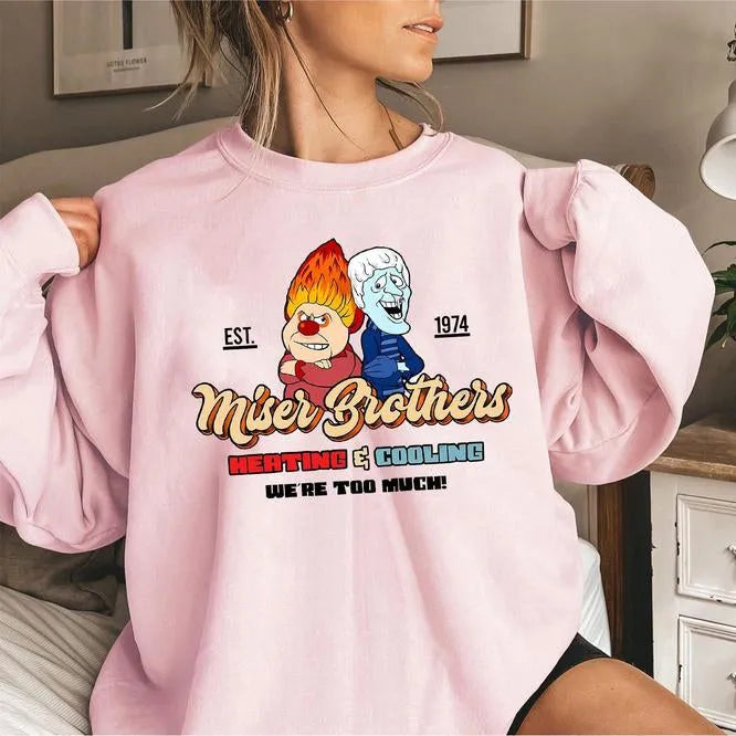 Heating and Cooling We Are Too Much T-Shirt/Sweatshirt/Hoodie