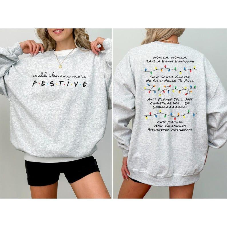 Could I be any more festive Phoebe s Song T-Shirt / Sweatshirt