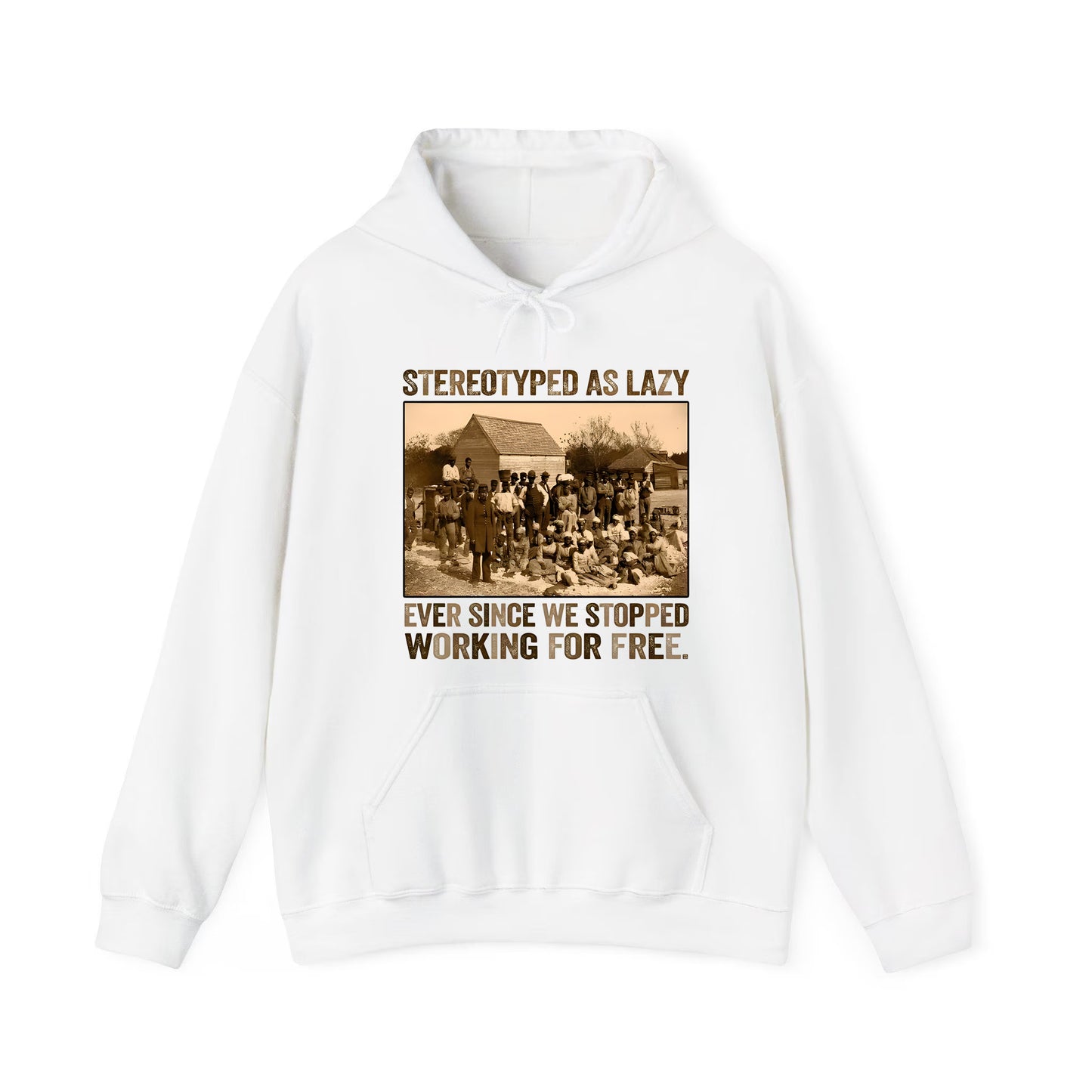 Stereotyped As Lazy Black History Month T-Shirt/Sweatshirt/Hoodie