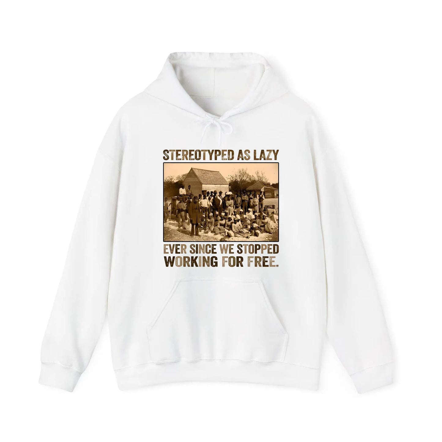 Stereotyped As Lazy Black History Month T-Shirt/Sweatshirt/Hoodie