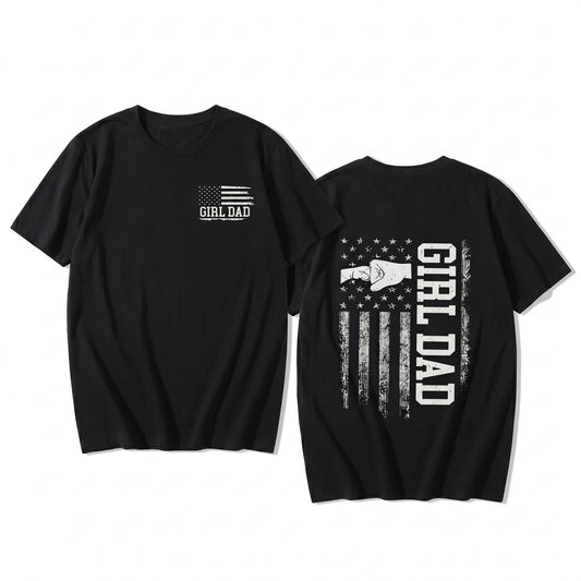 Girl Dad American Flag Graphic Proud Father T-Shirt / Sweatshirt / Hoodie