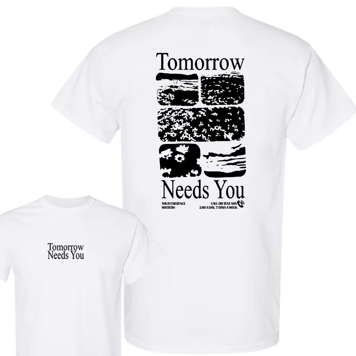 Tomorrow Needs You T-Shirt / Sweatshirt / Hoodie