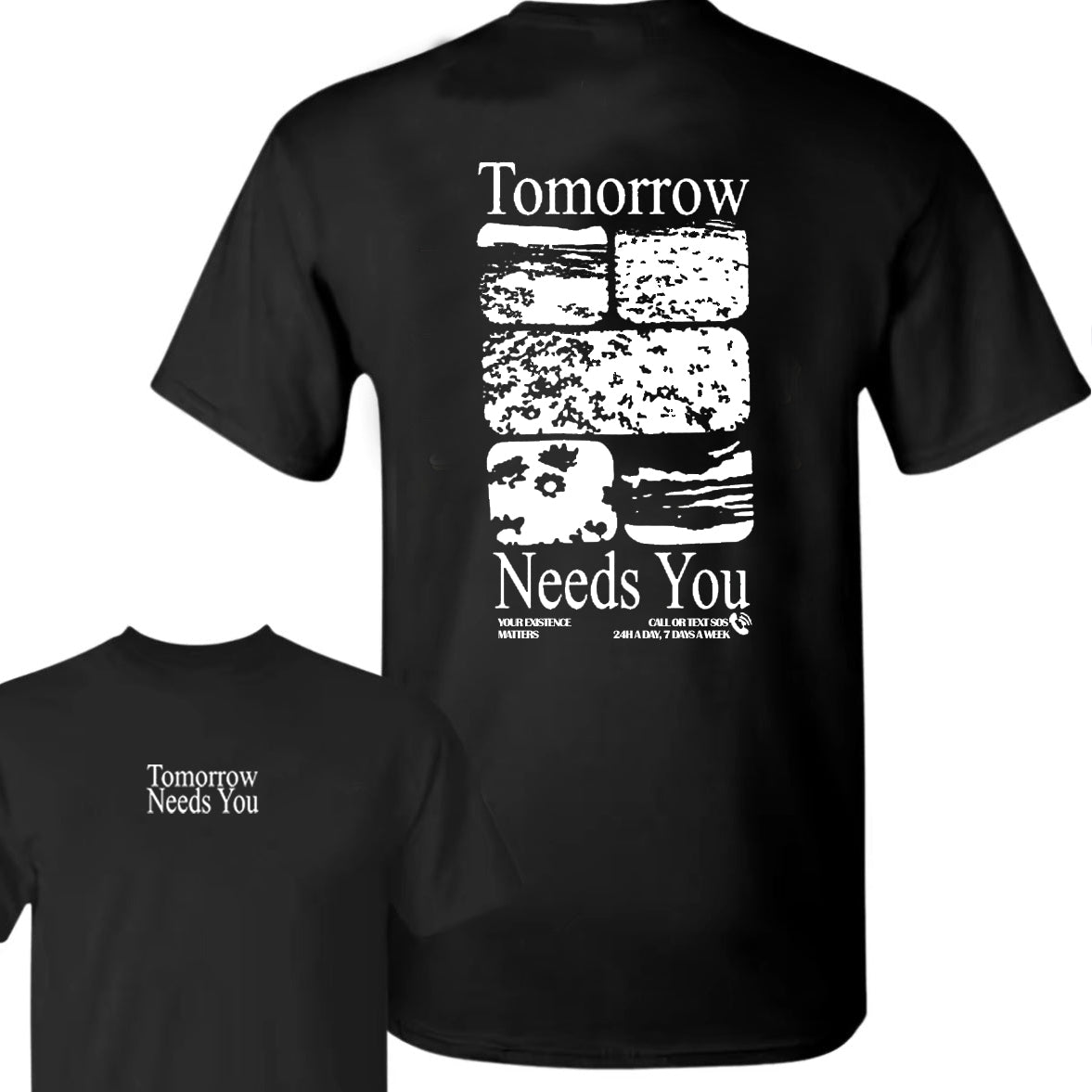 Tomorrow Needs You T-Shirt / Sweatshirt / Hoodie