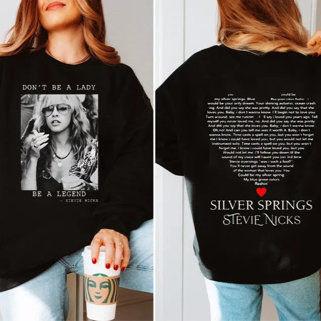 Don't Be A Lady Be A Legend T-Shirt/Sweatshirt/Hoodie