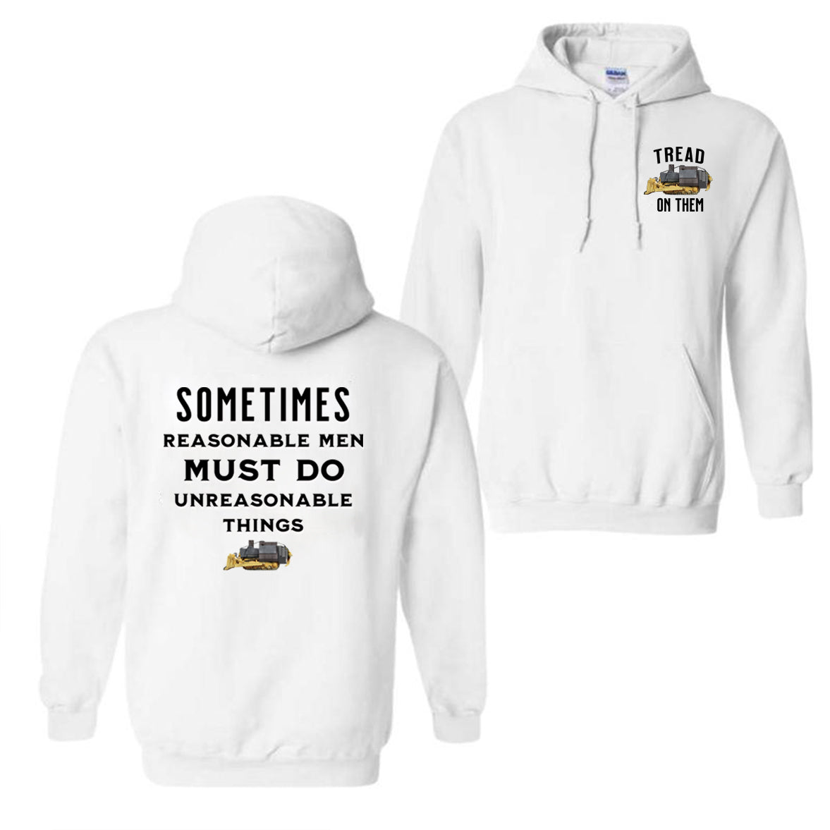 Tread On Them, Sometimes Reasonable Men T-Shirt/Sweatshirt/Hoodie