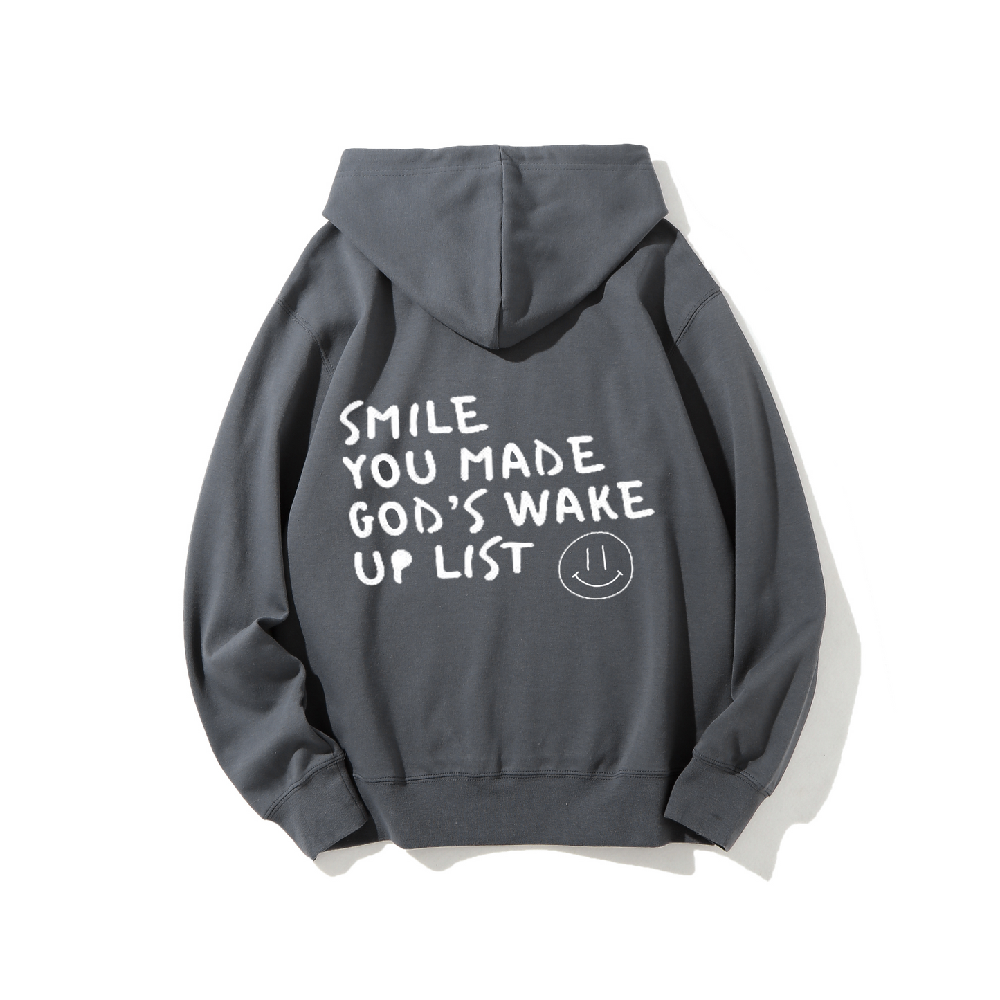 Smile You Made Gods Wake Up List Sweatshirt/Hoodie