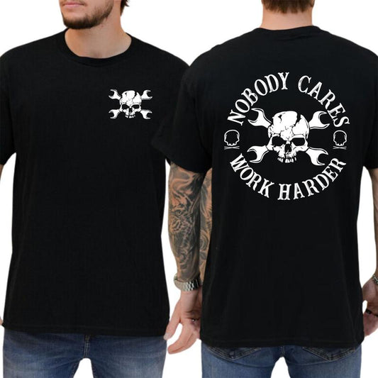 Nobody Cares Work Harder T-Shirt / Hoodie / Sweatshirt