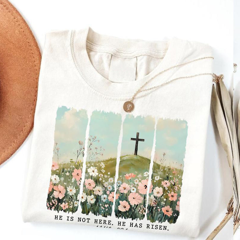 He Is Not Here, He Has Risen T-Shirt/Sweatshirt/Hoodie
