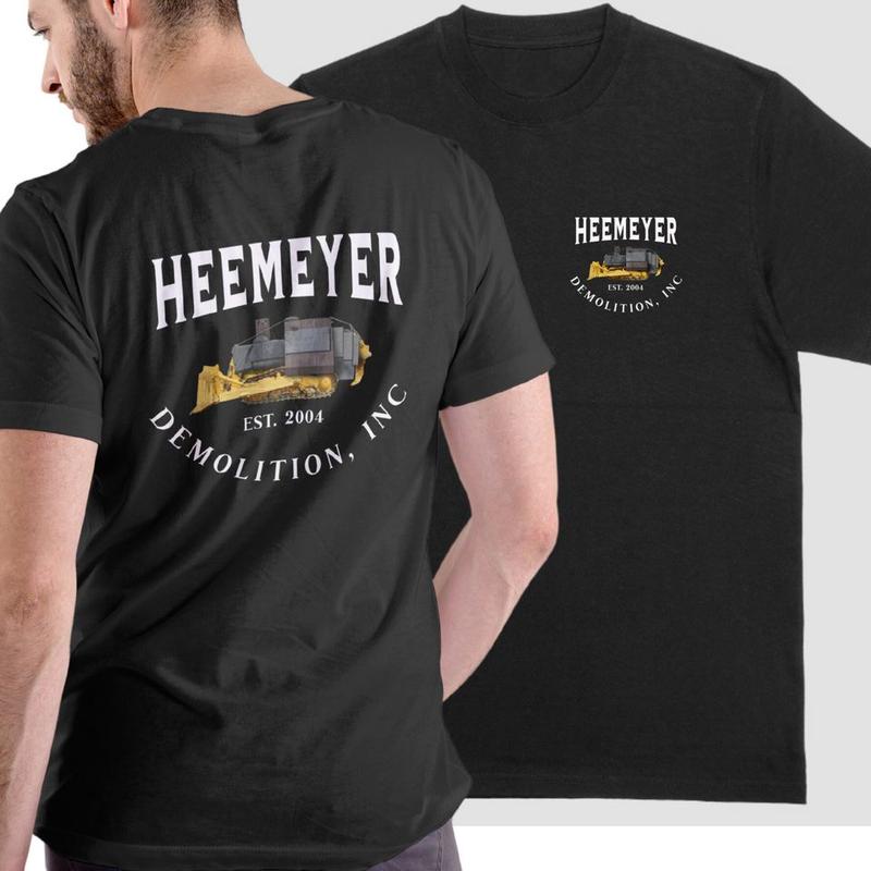 Heemeyer Demolition INC UNISEX T-Shirt/Sweatshirt/Hoodie