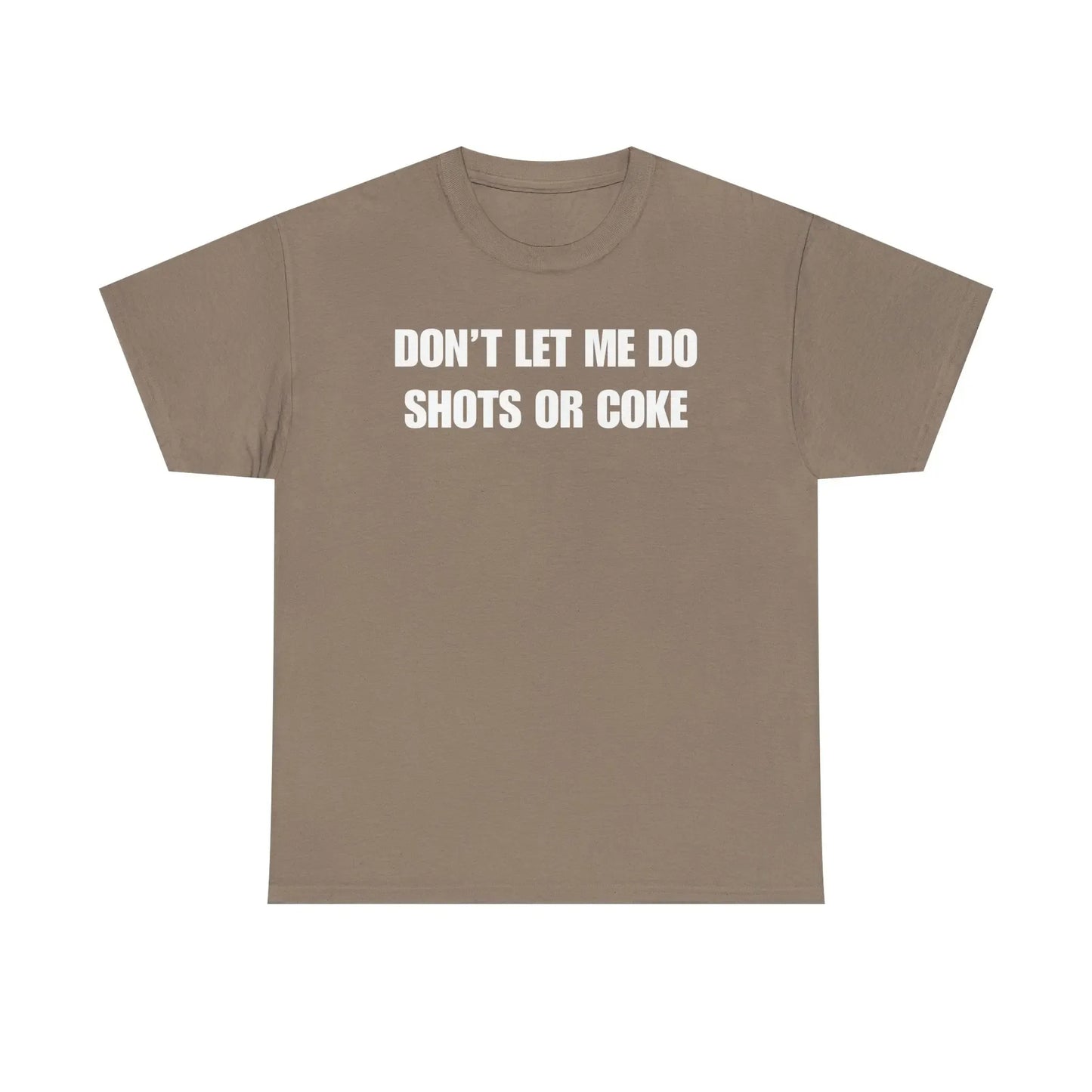 Don't Let Me Do Funny Drinking Graphic T-Shirt / Sweatshirt / Hoodie