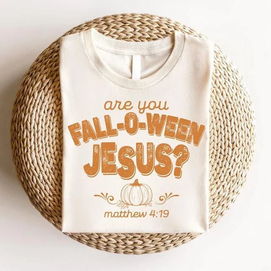 Retro Fall Religious Are You Fall-O-Ween Jesus T-Shirt/Sweatshirt/Hoodie