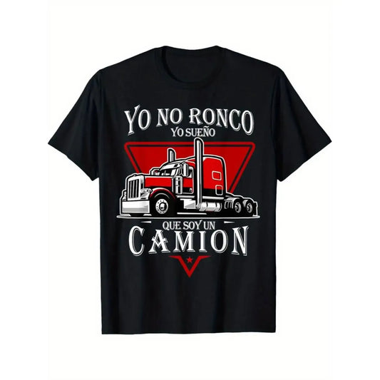 Yo No Ronco Yo Sueno Que Soy Un Camion Funny Truck Driver Graphic T-Shirt / Sweatshirt / Hoodie