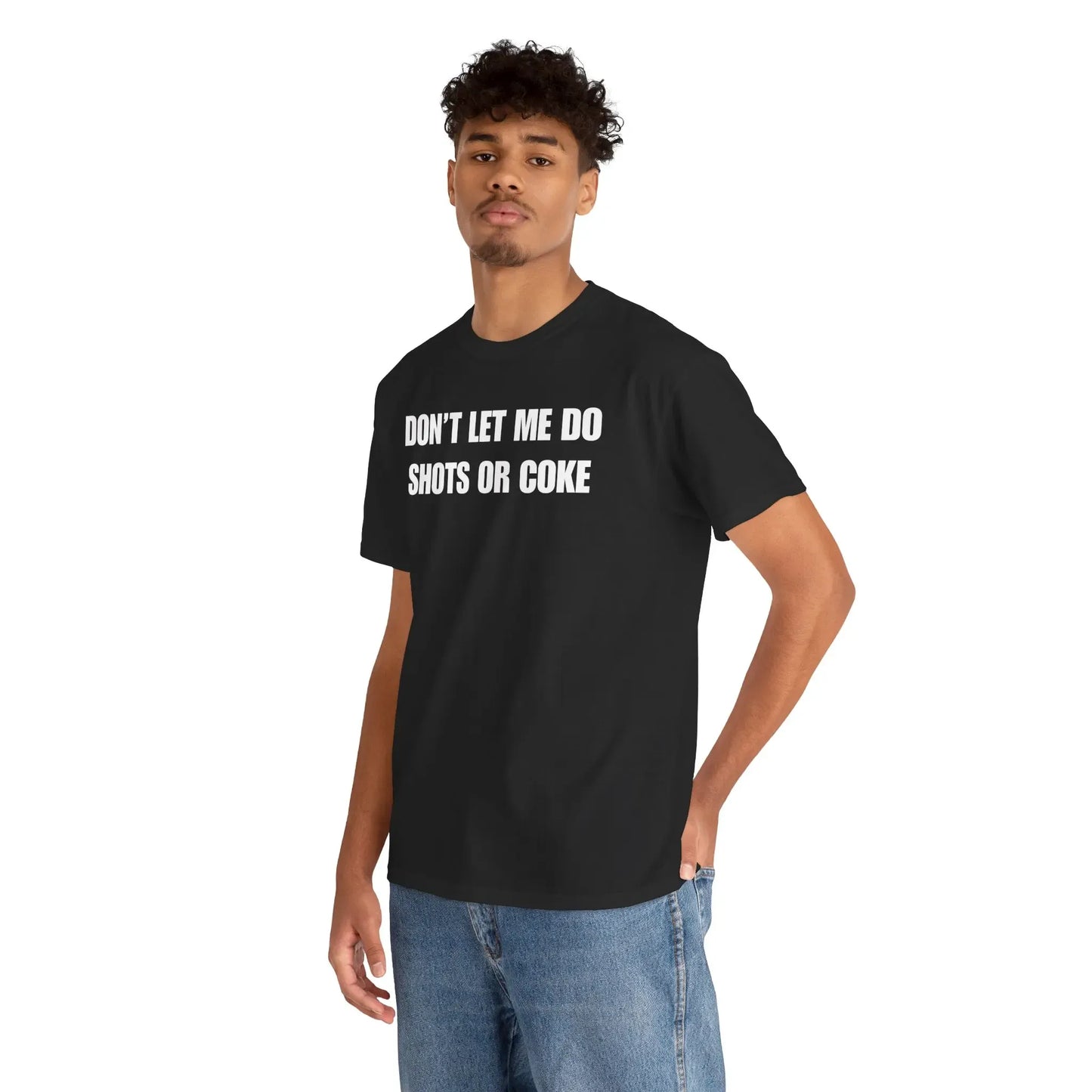 Don't Let Me Do Funny Drinking Graphic T-Shirt / Sweatshirt / Hoodie