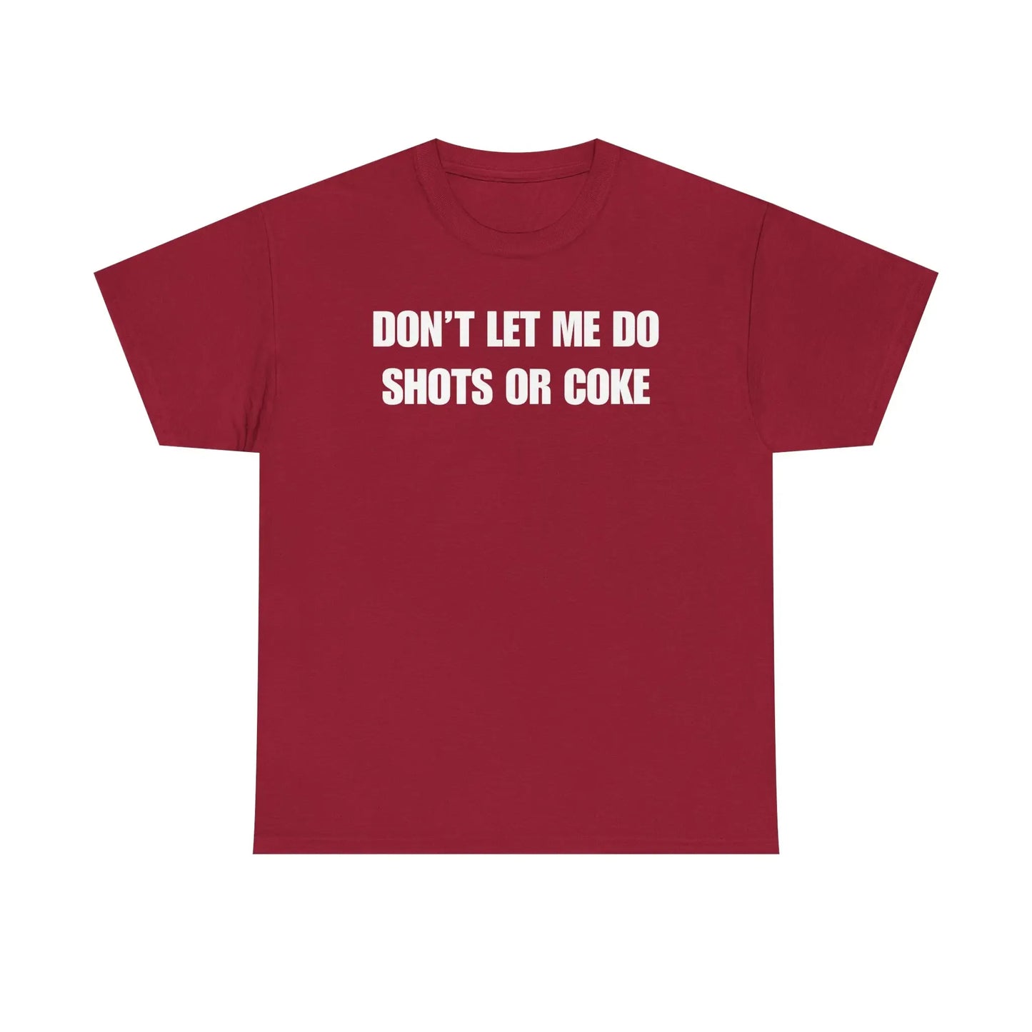 Don't Let Me Do Funny Drinking Graphic T-Shirt / Sweatshirt / Hoodie