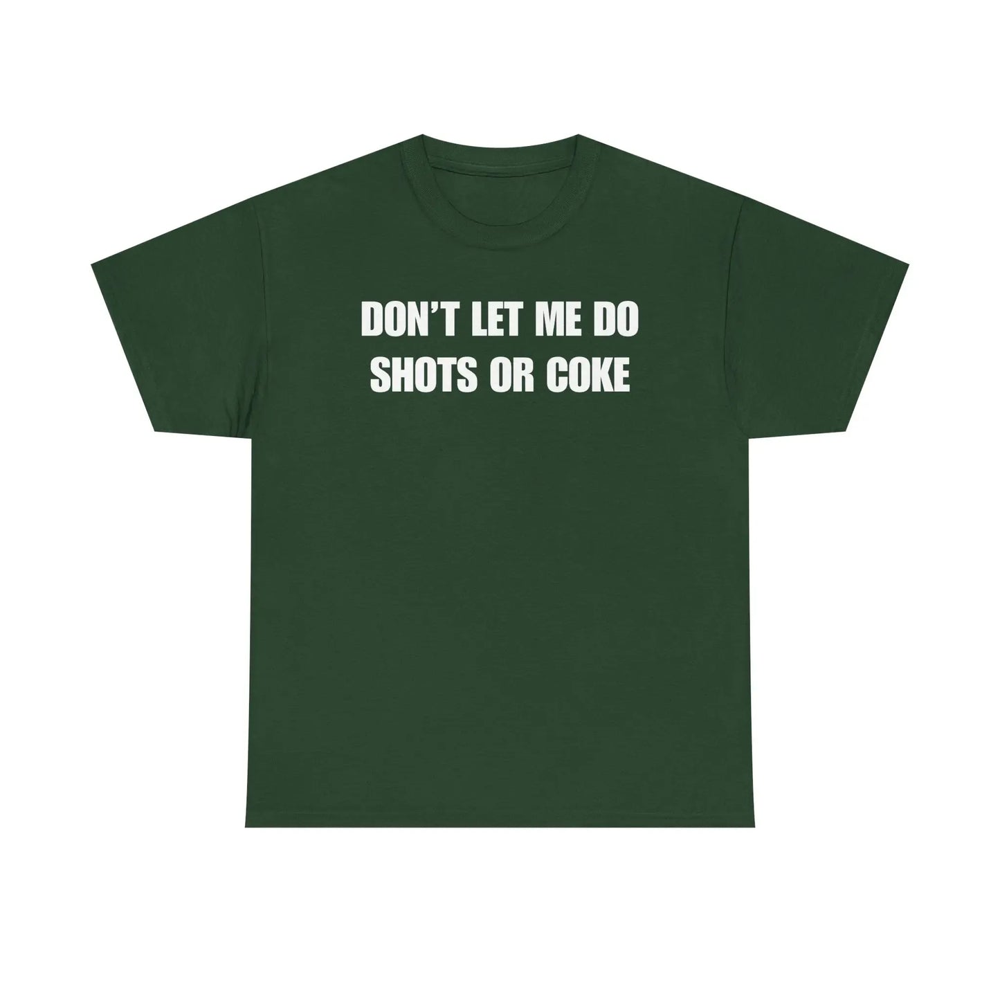 Don't Let Me Do Funny Drinking Graphic T-Shirt / Sweatshirt / Hoodie