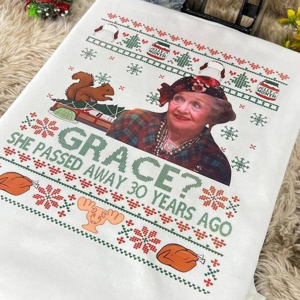 The Blessing Grace She Passed Away 30 Years Ago Christmas Vacation Movie T-Shirt/Sweatshirt/Hoodie