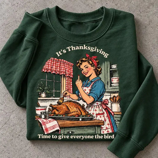 Funny Thanksgiving Give Everyone The Bird T-Shirt / Sweatshirt / Hoodie