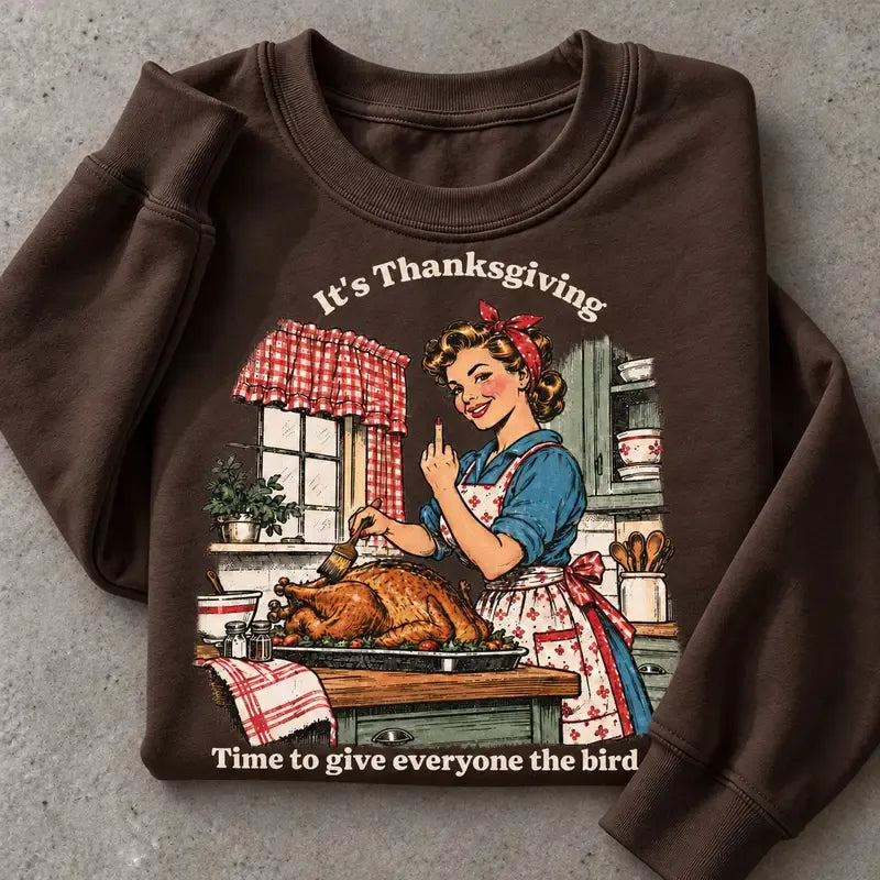 Funny Thanksgiving Give Everyone The Bird T-Shirt / Sweatshirt / Hoodie