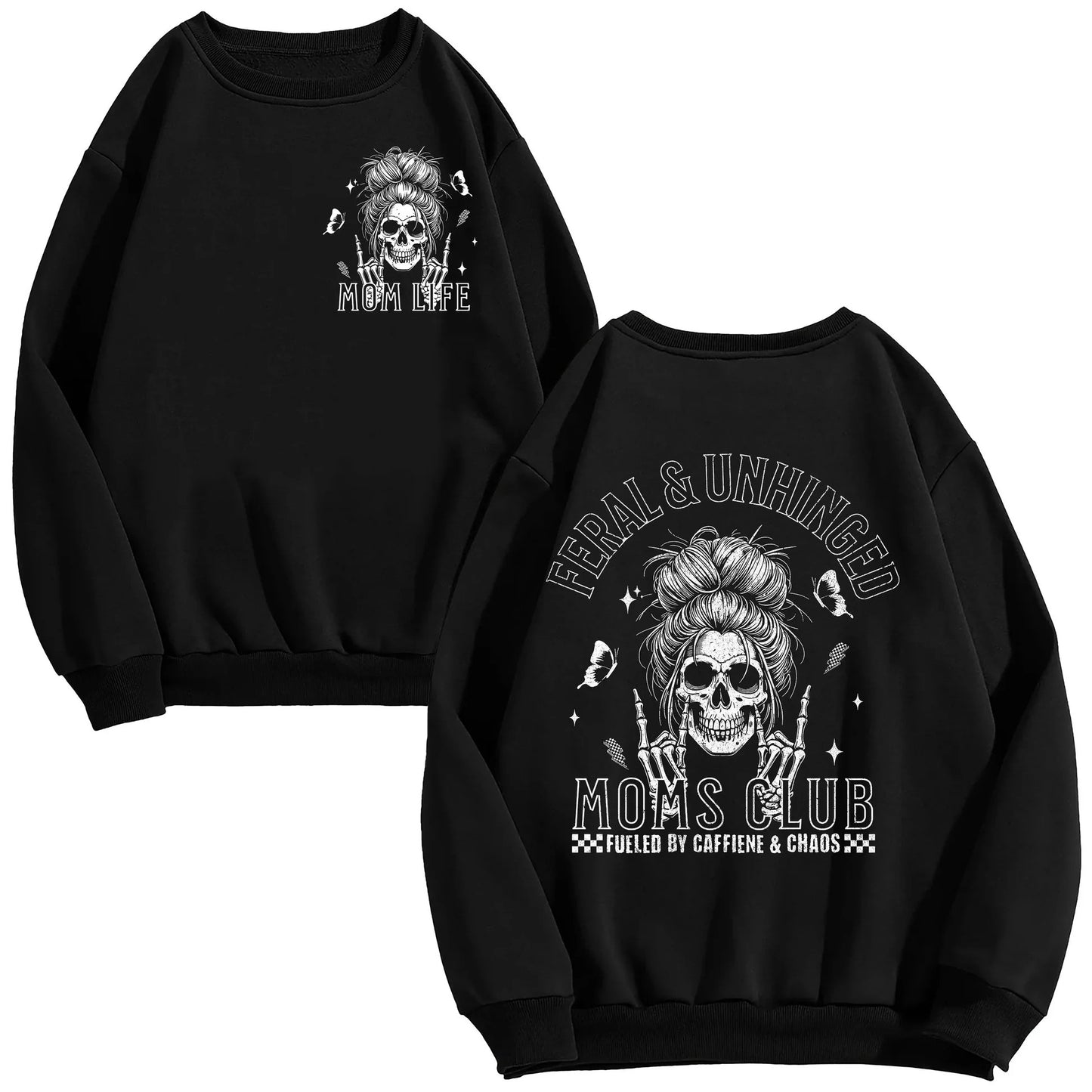 Feral And Unhinged Moms Club T-Shirt/Sweatshirt/Hoodie