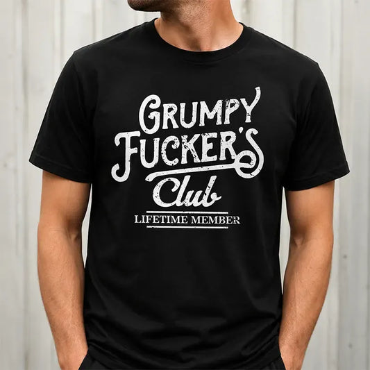 Grumpy F*ckers Club Vintage Humor Graphic T-Shirt / Sweatshirt / Hoodie