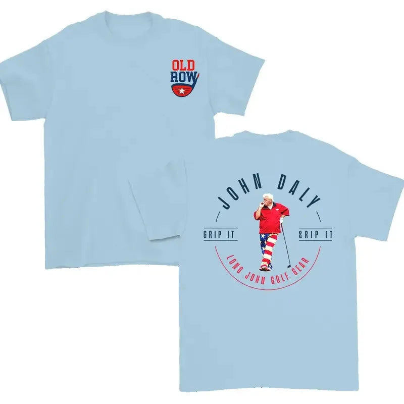 John Daly Grip It Rip It Graphic T-Shirt/Sweatshirt/Hoodie