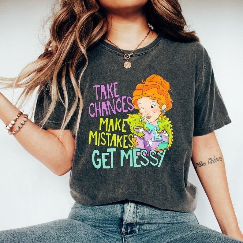 Take Chances Make Mistakes Get Messy T-Shirt/Sweatshirt/Hoodie