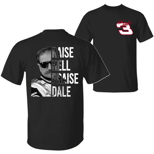 Raise Hell Praise Dale Dale Earnhardt 03 NASCAR Graphic T-Shirt / Sweatshirt / Hoodie